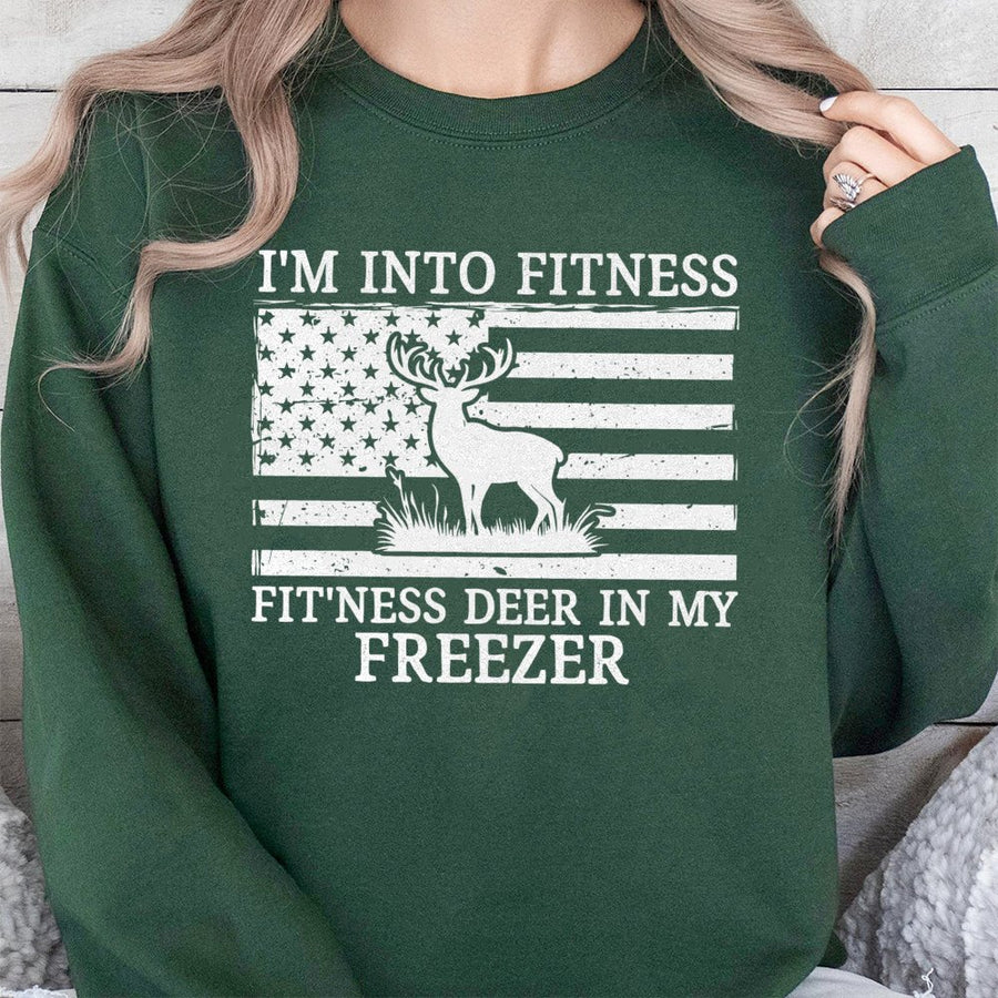 Funny Hunting Sweatshirt | I'm Into Fitness Deer In My Freezer Graphic | Premium Cotton Blend Crewneck | Best Gift For Hunter Men and Women
