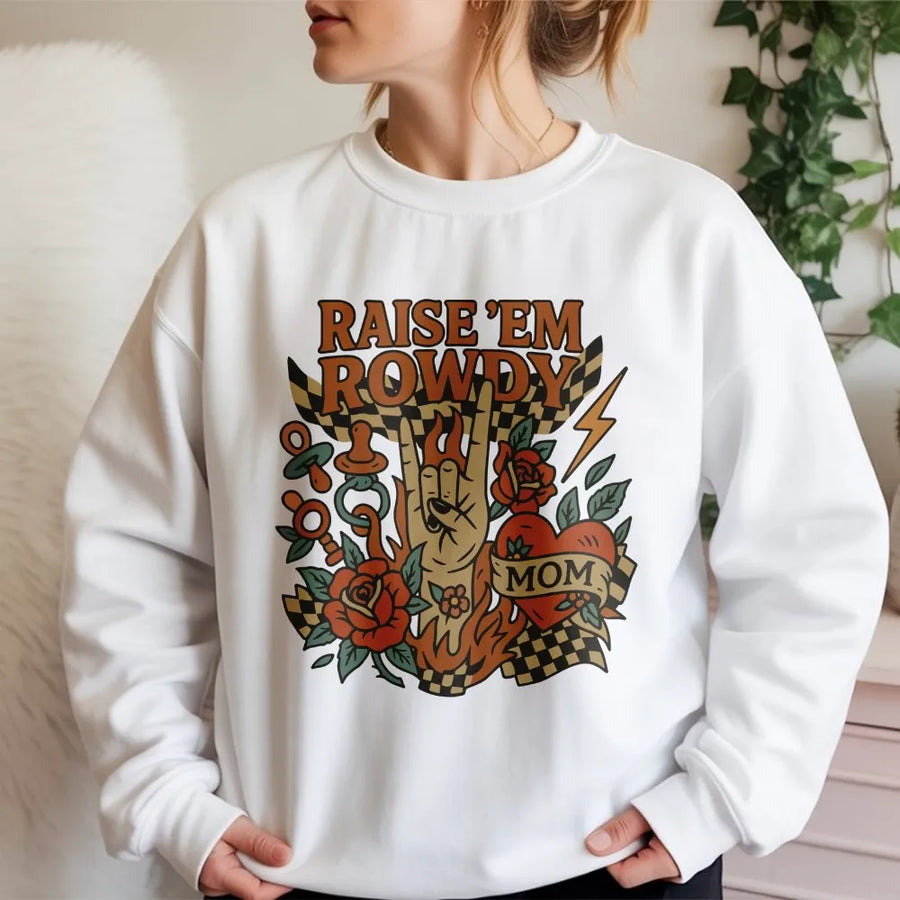 Raise Em Rowdy Sweatshirt | Vintage Tattoo Art Graphic | Soft Cotton Blend | Funny Mothers Day Gift for Cool Mom