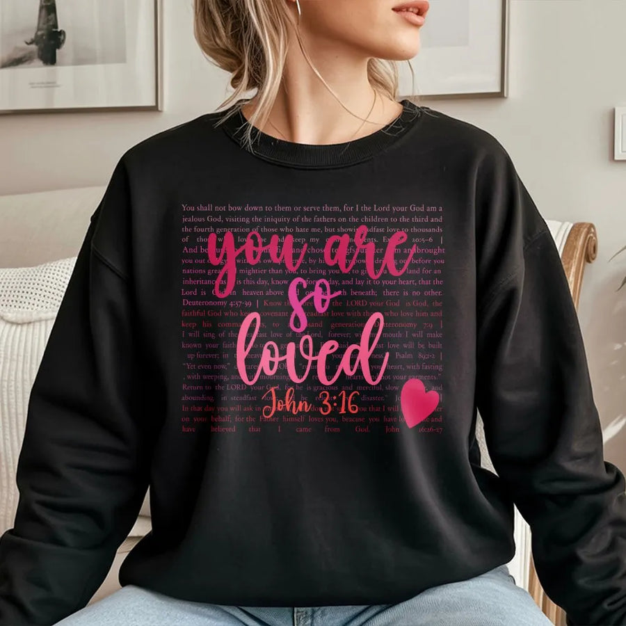 Christian Sweatshirt | You Are So Loved Bible Verse Heart | Soft Cozy Fleece | Christian Valentine's Day Gift for Her