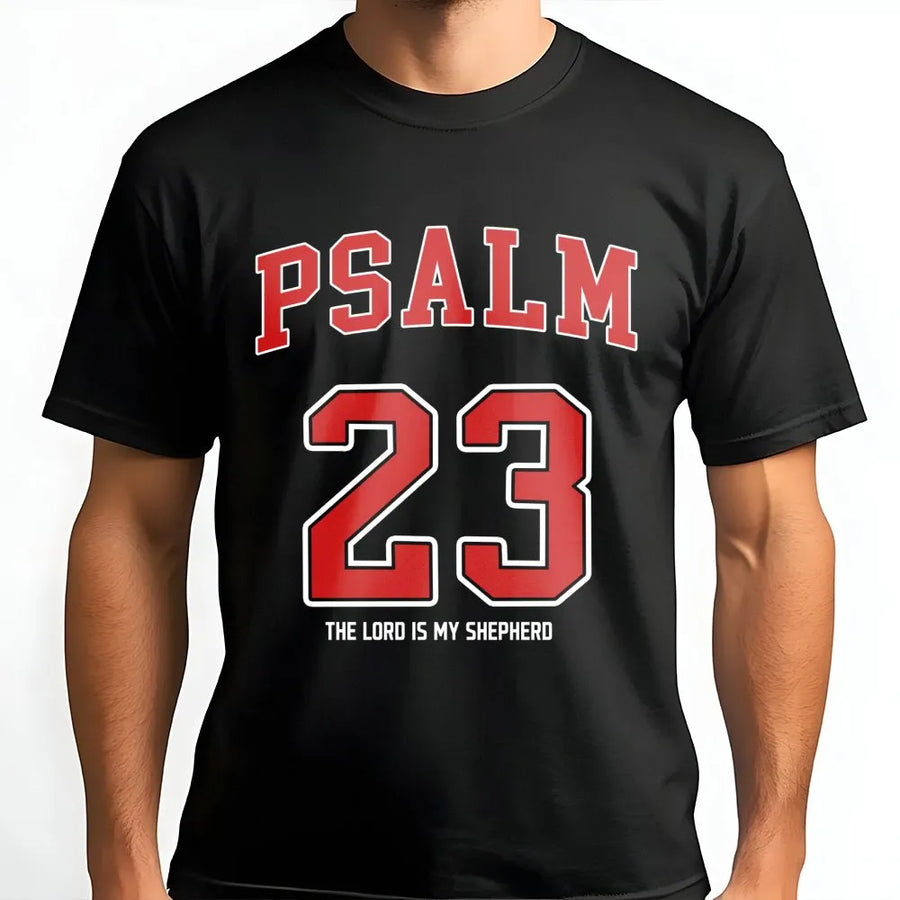 Psalm 23 T-Shirt | The Lord Is My Shepherd Religious Graphic Tee | Premium Cotton Christian Apparel | Faith-Based Gift For Men And Women