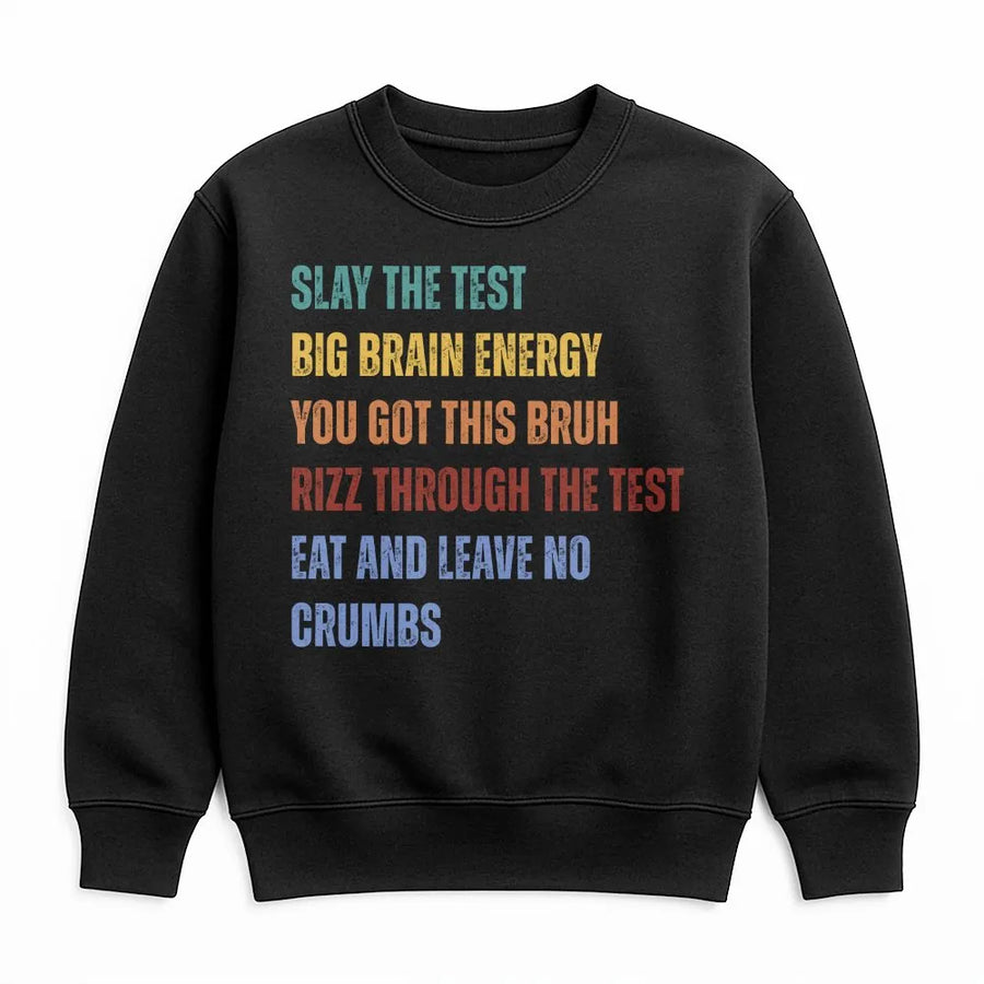 Slay The Test Sweatshirt | Funny Retro Motivational Quote | Premium Cotton-Blend Pullover | State Testing Day Gift for Teacher Team