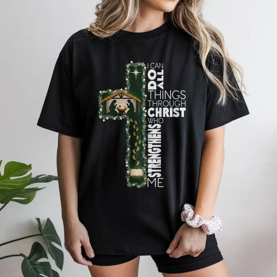 I Can Do All Things Through Christ T-Shirt | Nativity Cross Christmas Graphic | Premium Soft Cotton | Faith-Based Religious Gift for Christians