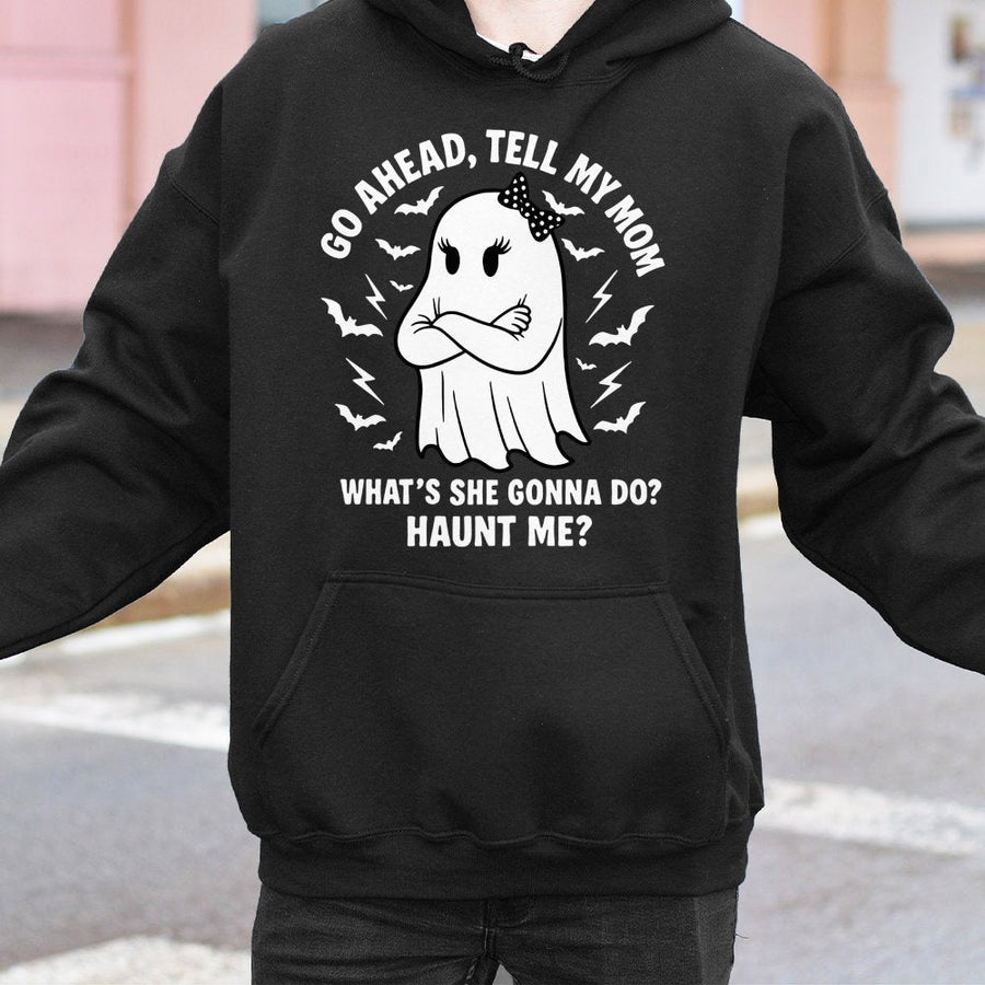 Ghost Halloween Hoodie | Go Ahead Tell My Mom Haunt Me Graphic | Soft Cotton Blend | Funny Spooky Season Sweatshirt Gift for Women