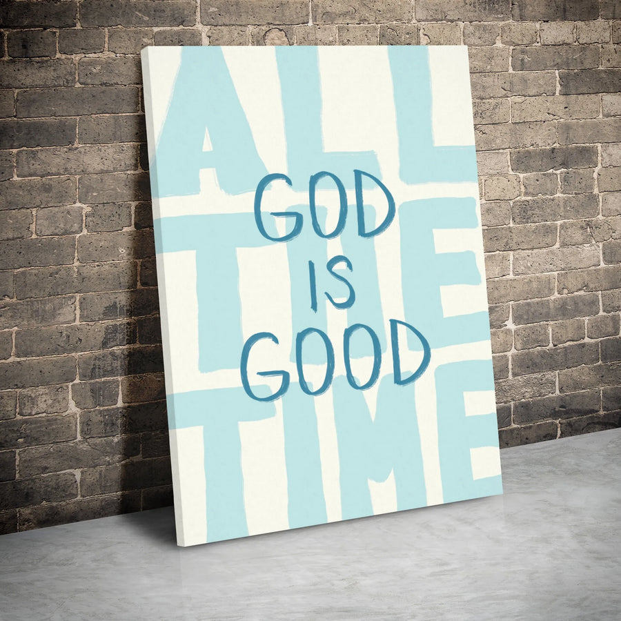 God Is Good All The Time Canvas Art | Minimalist Religious Scripture Typography | Premium Gallery-Wrapped Print | Faith-Inspired Home Decor Gift