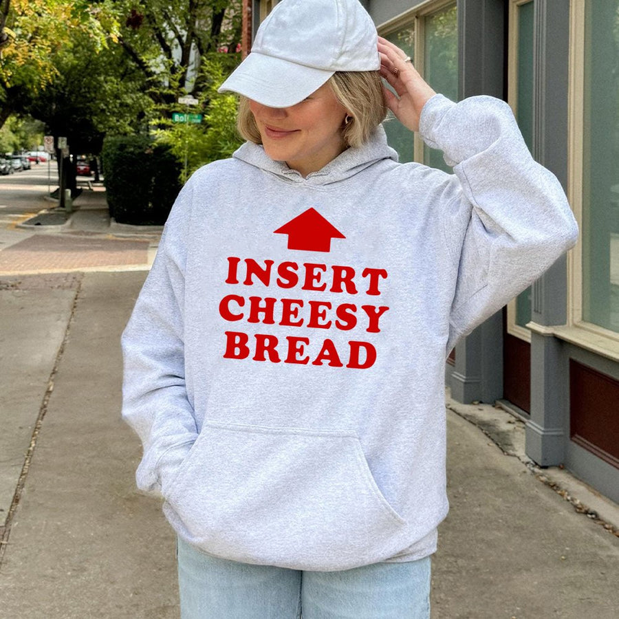 Insert Cheesy Bread Hoodie | Funny Food Lover Graphic Sweatshirt | Premium Cotton-Blend Apparel | Unisex Gift For Pizza Fanatics