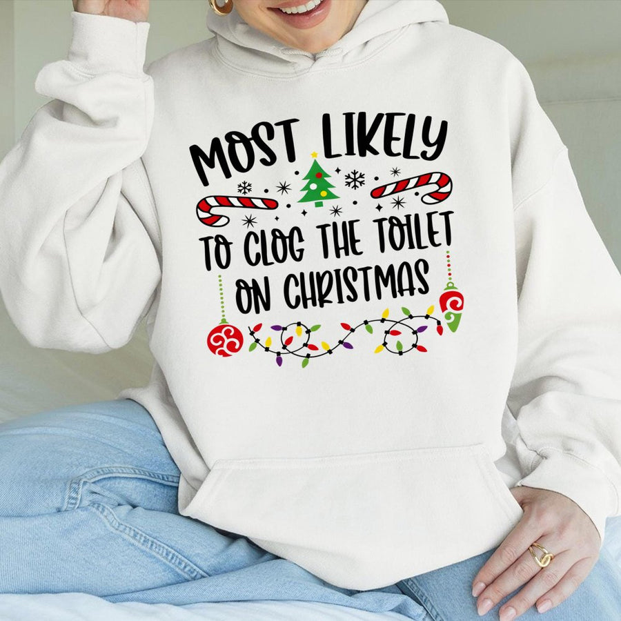 Most Likely To Clog The Toilet Christmas Hoodie | Funny Holiday Humor Pullover | Premium Cotton Blend | Gift For Men And Women