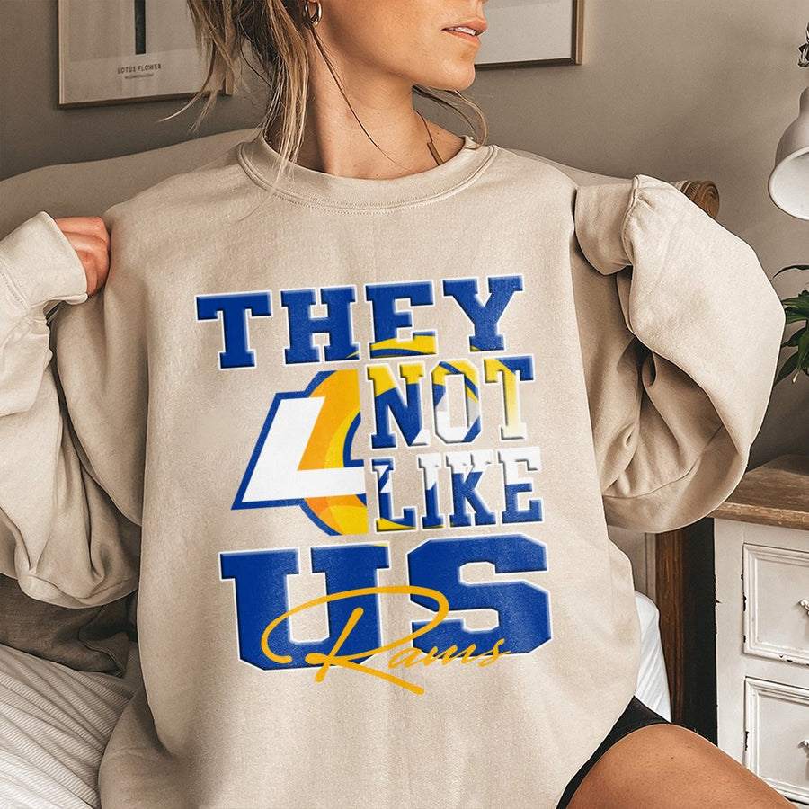 They Not Like Us Rams With Los Angeles Rams Logo Sweatshirt