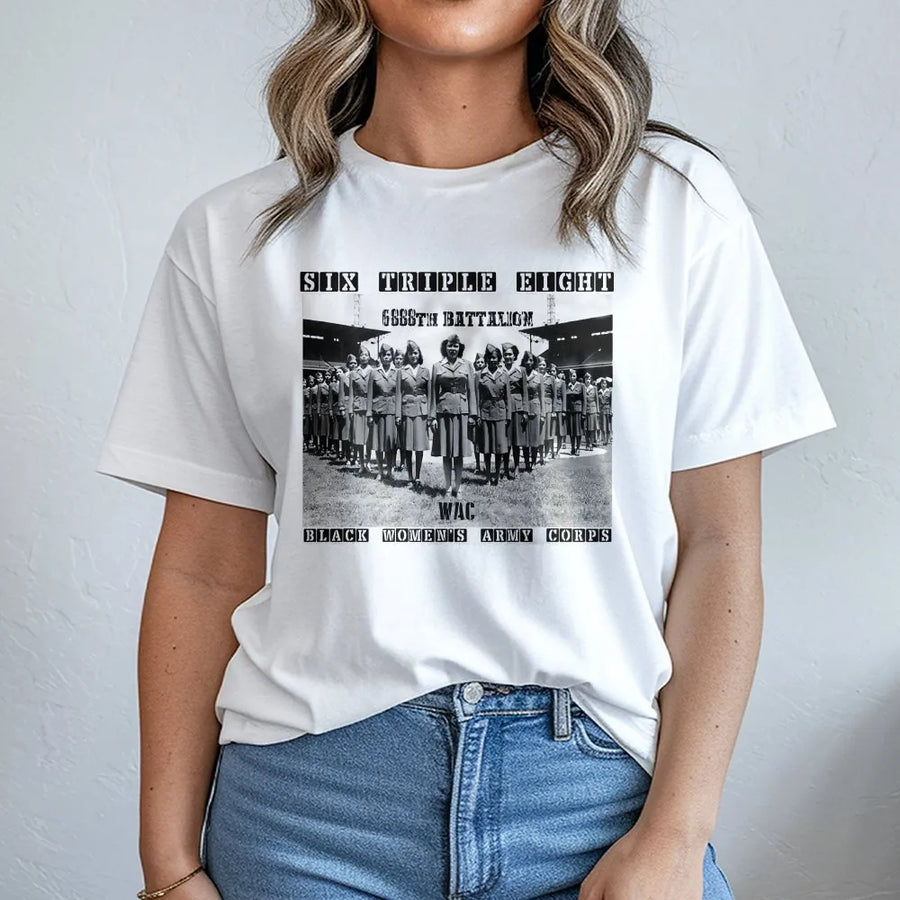 Six Triple Eight T-Shirt | 6888th Battalion Graphic Print | 100% Cotton Premium Tee | Black History Month Gift for Veterans