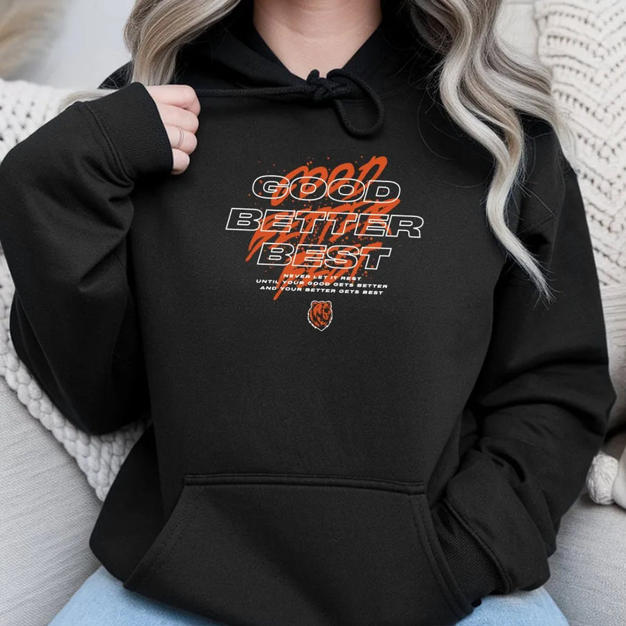 Good Better Best Mantra Hoodie | Motivational Sports Quote Graphic | Premium Cotton Blend Pullover | Inspirational Gift For Athletes and Coaches