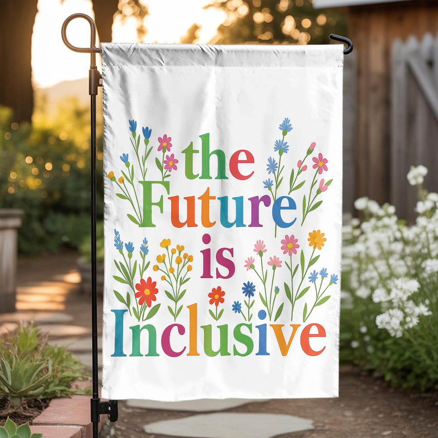 The Future Is Inclusive Garden Flag | Vibrant Floral Pride Decor | Durable Weather-Resistant Polyester | Equality Gift for Yard & Home