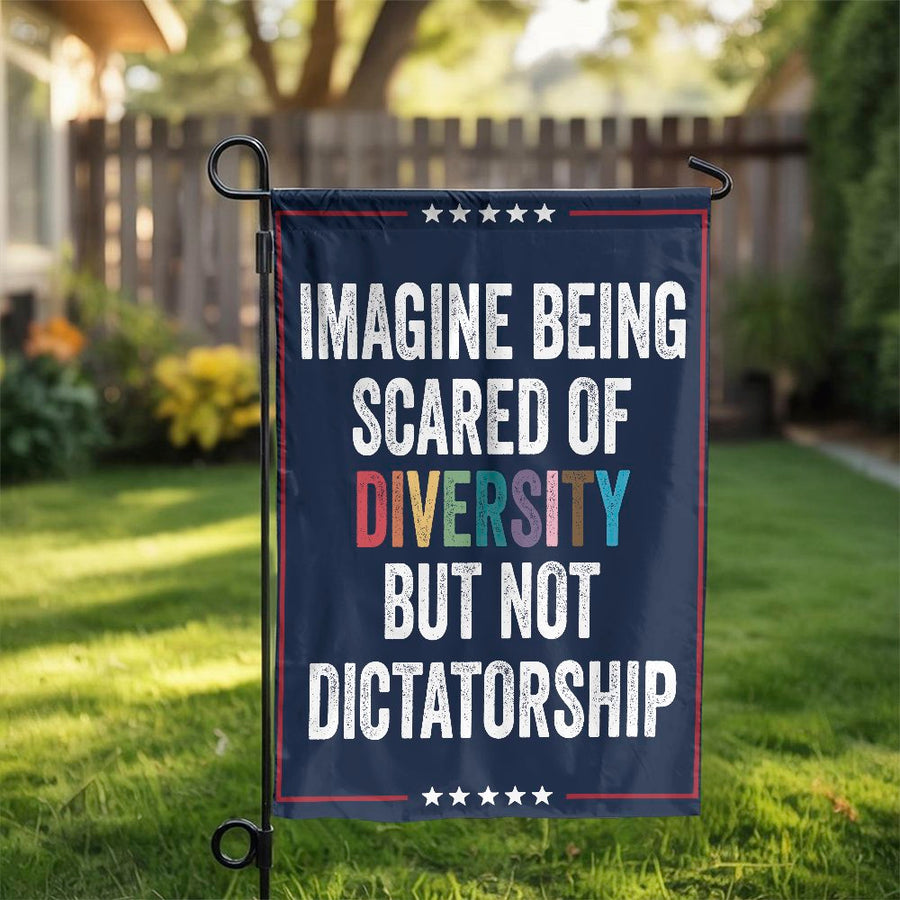 Garden Flag | Imagine Being Scared Of Diversity Quote | Weather-Resistant Polyester | Outdoor Social Justice Yard Decor Gift