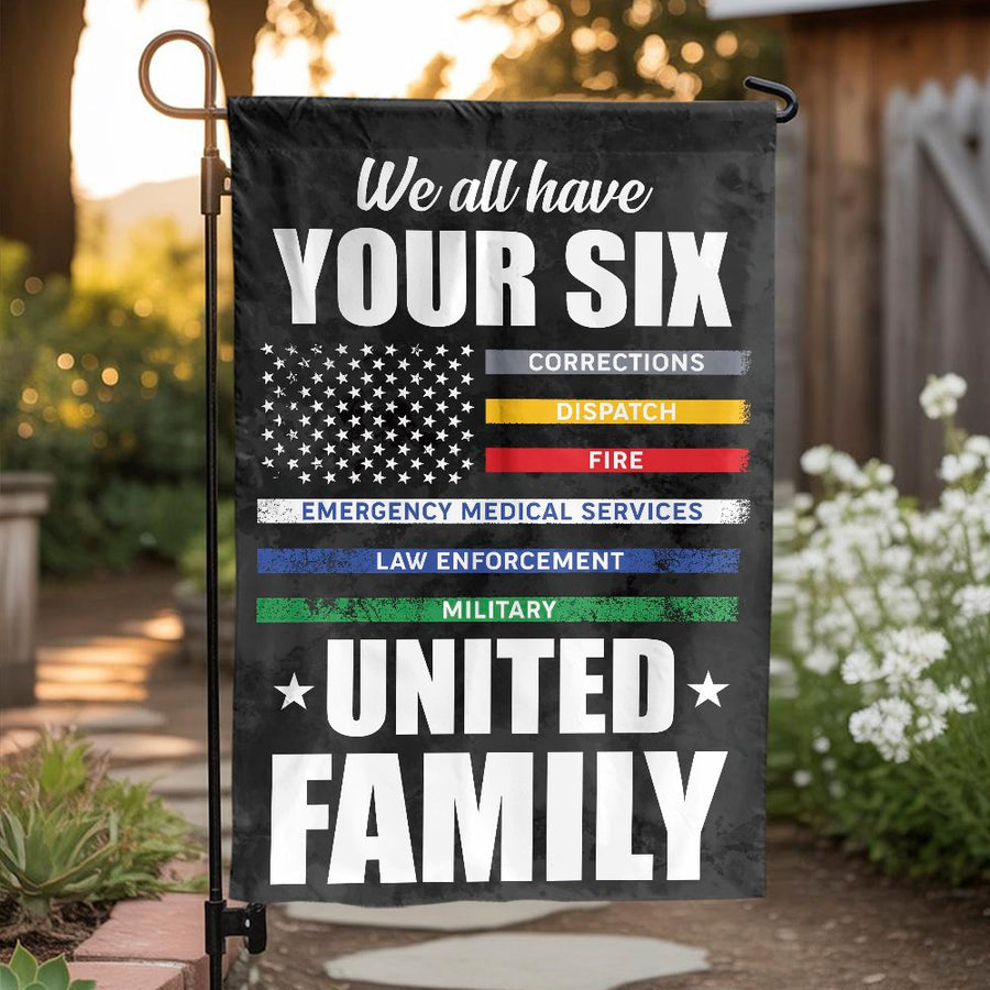 First Responder Garden Flag | We All Have Your Six United Family Tribute | Weather-Resistant Premium Polyester | Patriotic Gift for Hero Families