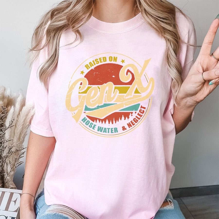 Gen X T-Shirt | Raised On Hose Water & Neglect Retro Design | 100% Cotton Premium Tee | Funny Gift For Generation X Men & Women