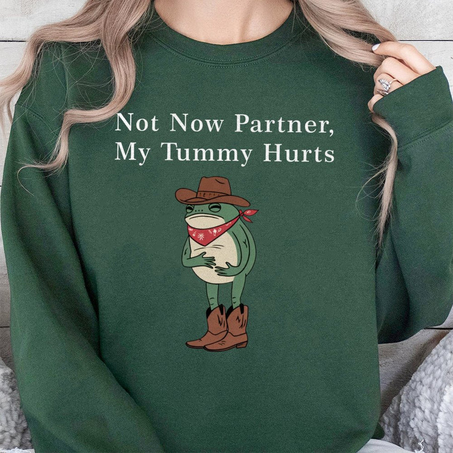 Not Now Partner My Tummy Hurts Sweatshirt | Funny Cowboy Frog Graphic | Premium Cotton Blend | Humorous Gift for Friends and Teens