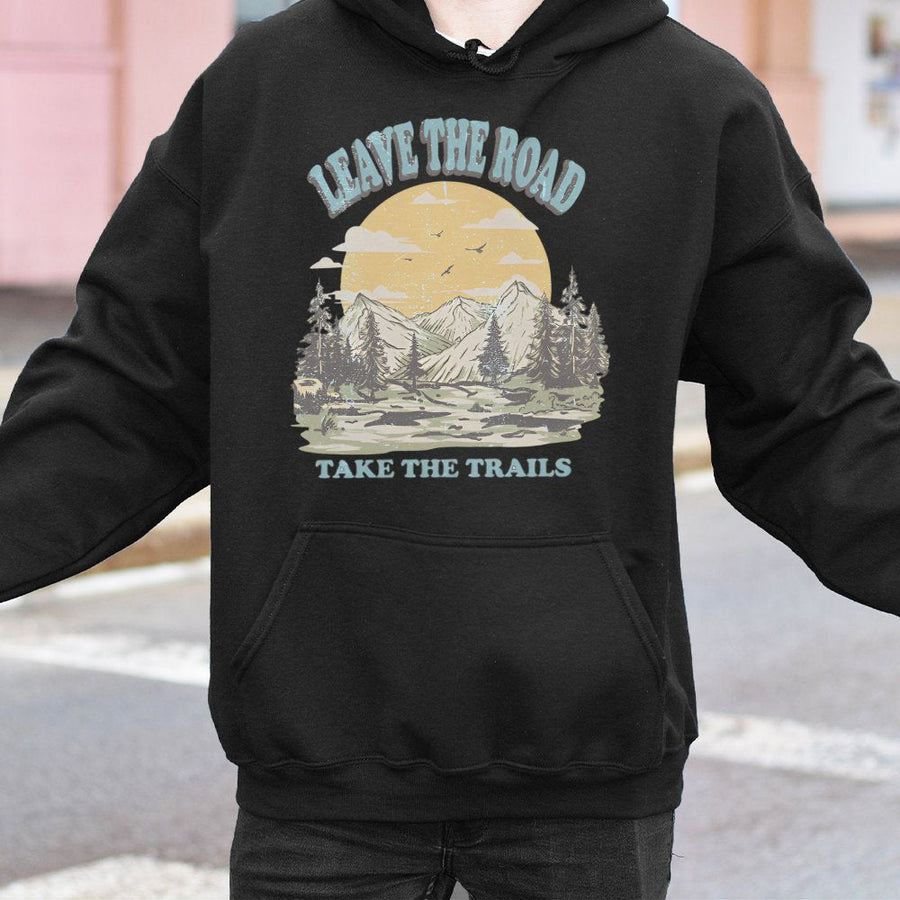 Leave The Road Take The Trails Hoodie | Retro Mountain Nature Graphic | Premium Cotton Blend | Hiking Gift For Outdoor Lovers