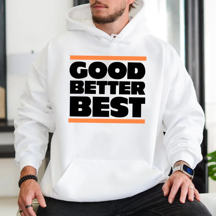 Chicago Pro Football Good Better Best Hoodie - Hoodie - Hoodie, Good Better Best Hoodie, Chicago Hoodie, Bears Hoodie