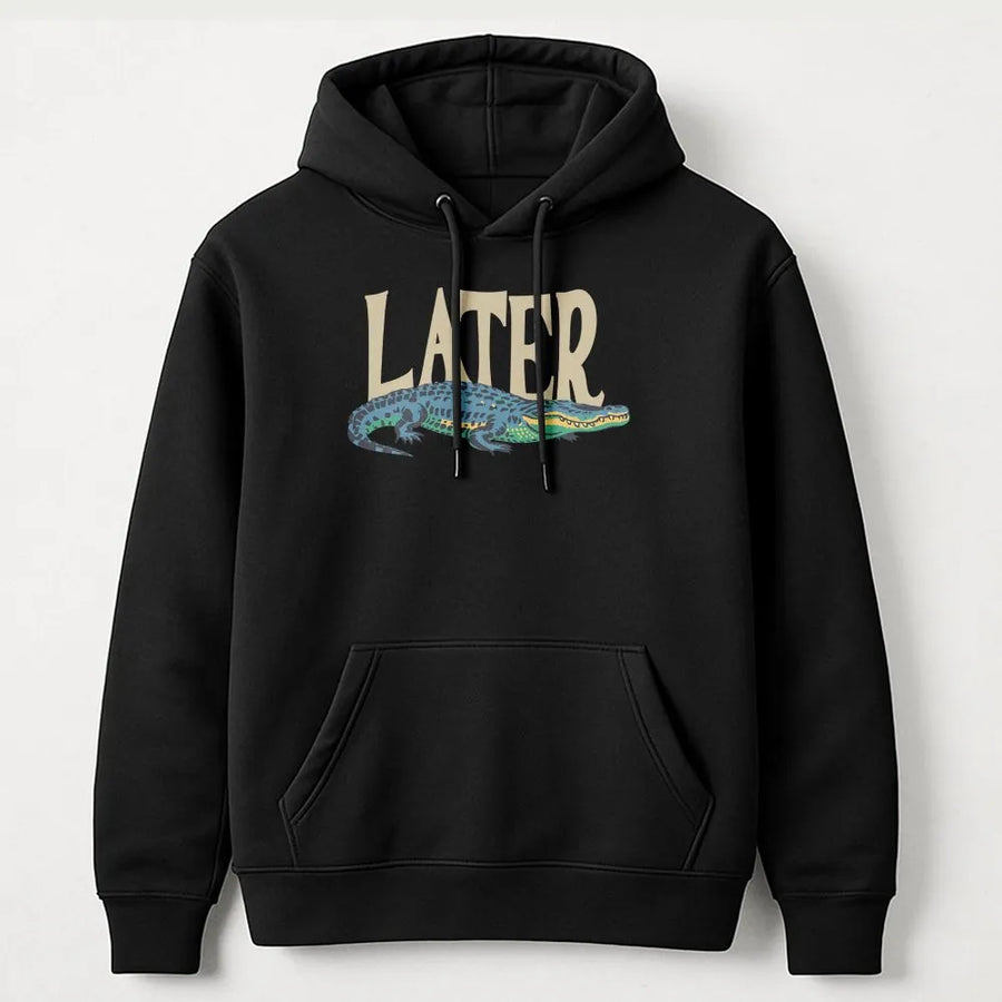 Later Gator Hoodie | Retro Alligator Graphic | Soft Cotton Blend | Funny Animal Pun Gift for Men & Women