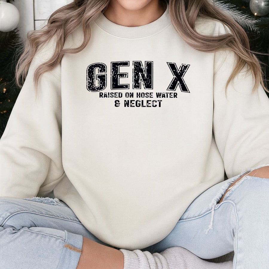 Gen X Sweatshirt | Raised On Hose Water And Neglect Funny Quote | Premium Cotton Blend Crewneck | Nostalgic 80s Gift for Men and Women