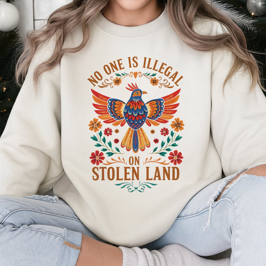 No One Is Illegal On Stolen Land Sweatshirt | Colorful Folk Art Bird Graphic | Premium Cotton Blend | Unisex Social Justice Activist Gift