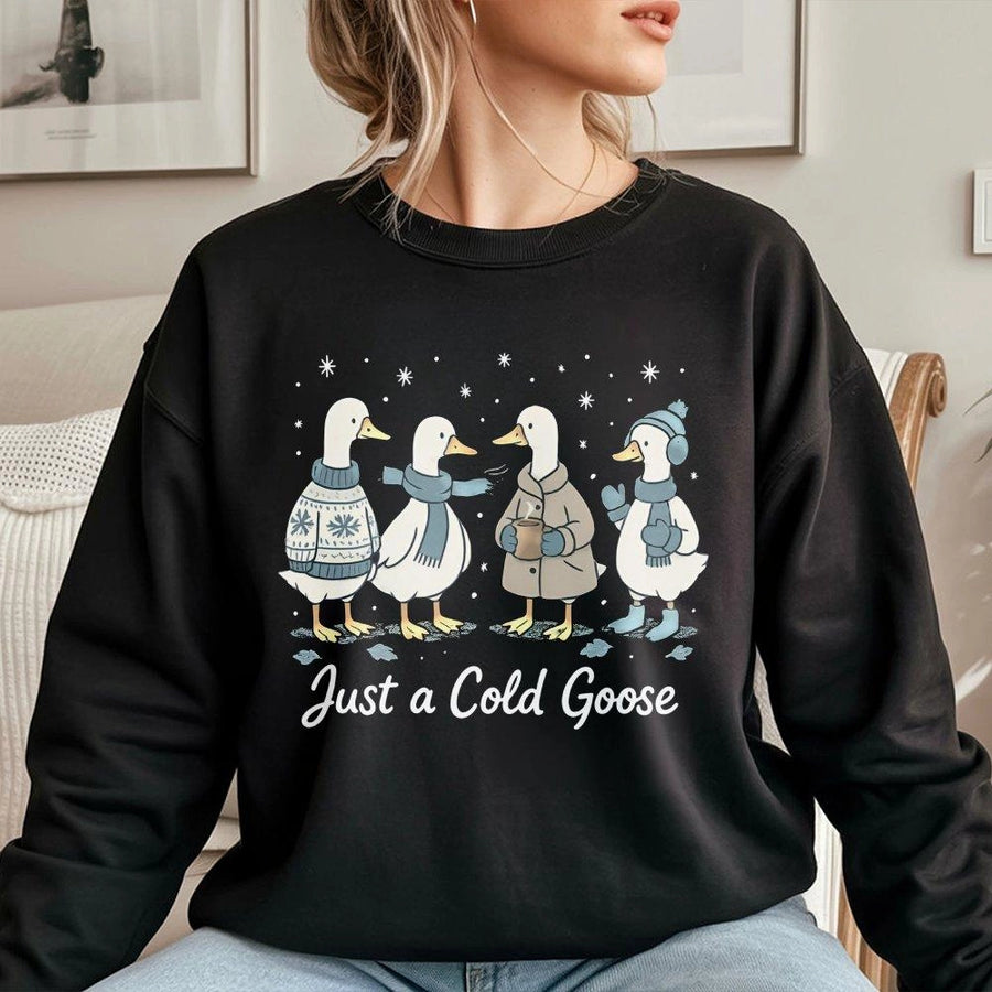 Just A Cold Goose Sweatshirt | Cute Winter Duck Graphic Design | Premium Cotton Blend | Funny Holiday Gift For Animal Lovers
