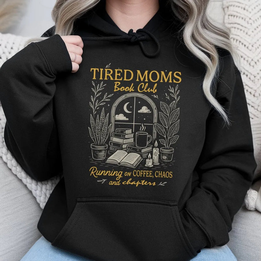 Tired Moms Book Club Hoodie | Cozy Reading Aesthetic Graphic | Soft Cotton-Blend Premium Apparel | Gift for Book Lovers and Coffee Addicts