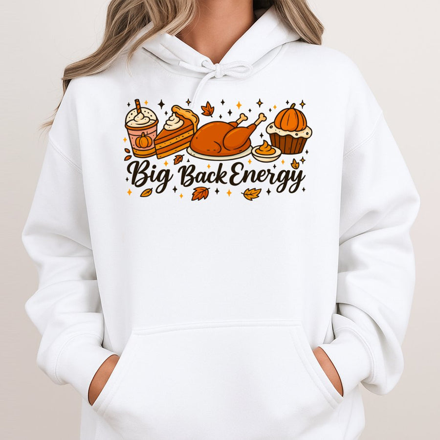 Big Back Energy Hoodie | Funny Thanksgiving Turkey Feast Graphic | Premium Cotton Blend | Unisex Fall Seasonal Gift for Food Lovers