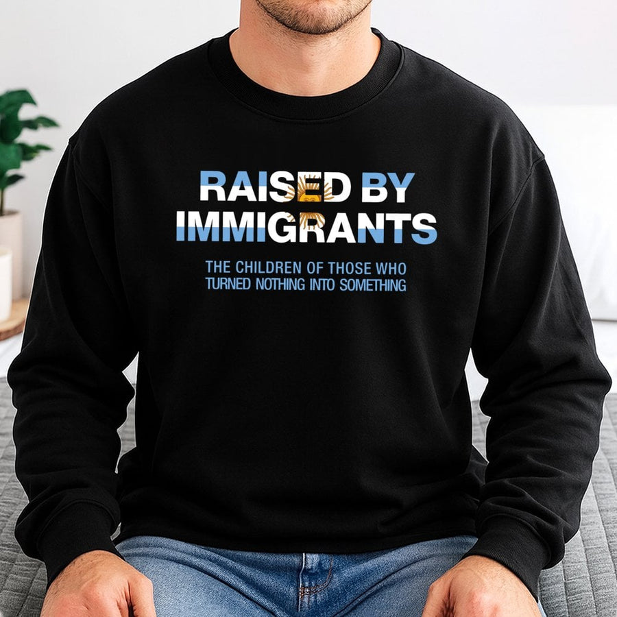 Raised By Immigrants Argentina Sweatshirt | Argentinian Heritage Graphic | Premium Cotton Blend Crewneck | Gift For First Generation Immigrants