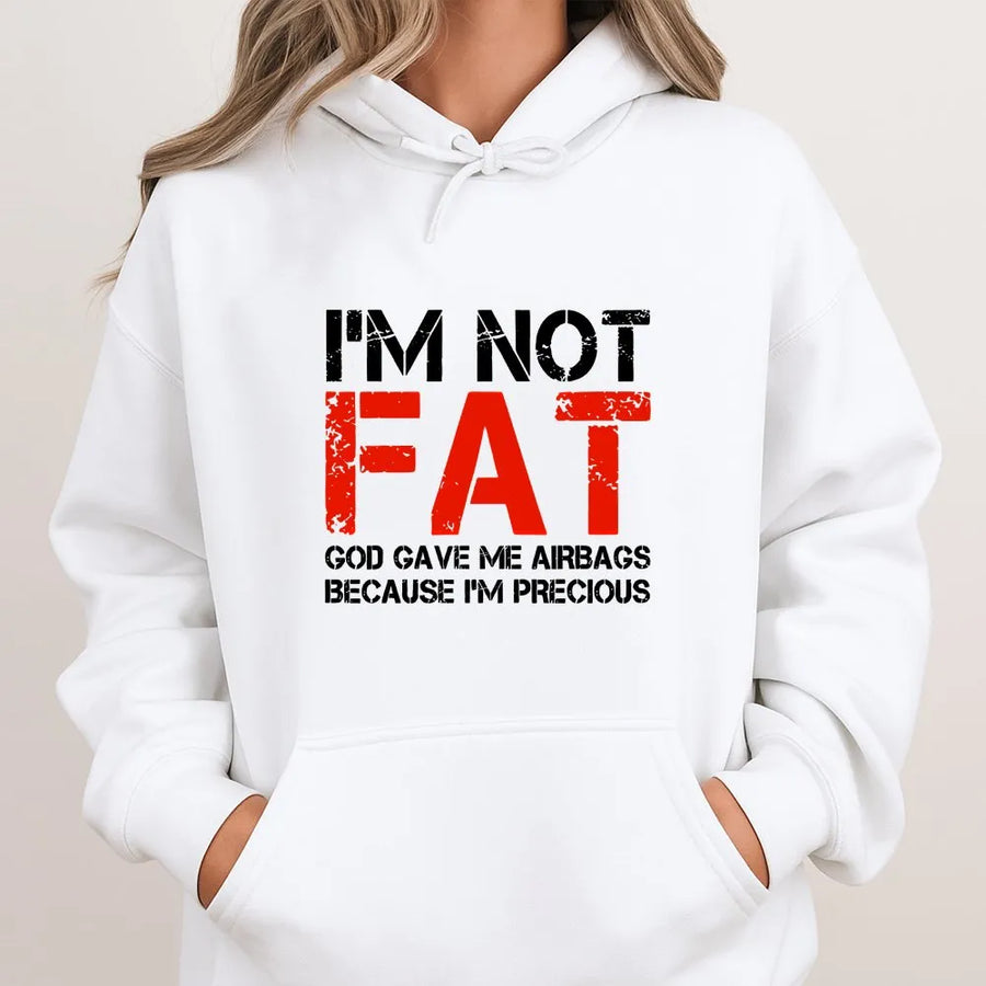 I'm Not Fat Funny Hoodie | God Gave Me Airbags Sarcastic Quote | Premium Cotton Graphic Tee | Humorous Novelty Gag Gift for Adults