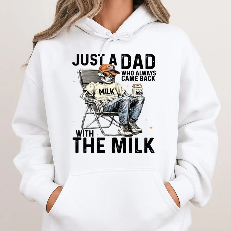 Just A Dad Who Always Came Back With The Milk Hoodie | Funny Skeleton Graphic Sweatshirt | Premium Cotton Blend | Gift For New Dad Father's Day 2026