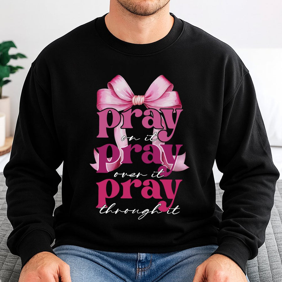 Pray On It Sweatshirt | Pink Coquette Bow Christian Design | Premium Cotton Blend | Faith-Based Gift for Her Religious Apparel