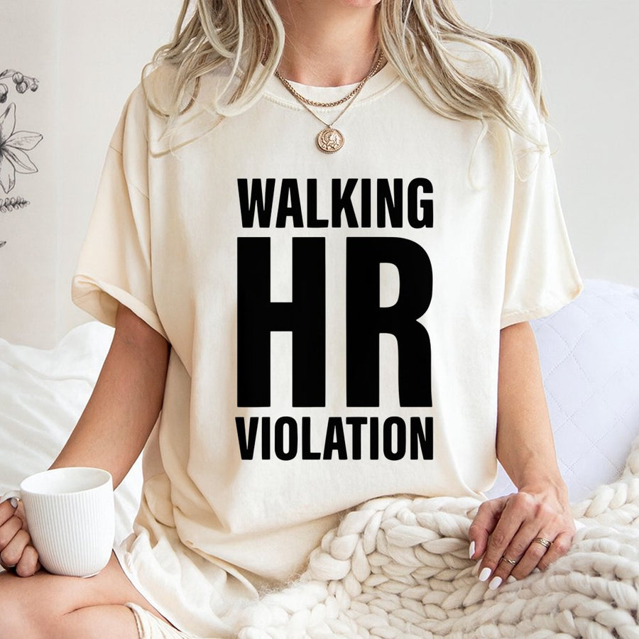 Walking HR Violation T-Shirt | Funny Office Humor Graphic Tee | 100% Premium Cotton | Sarcastic Work Gift for Coworkers & Employees