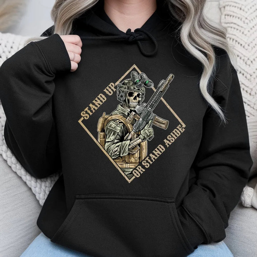 Stand Up Or Stand Aside Hoodie | Tactical Skull Military Graphic | Soft Cotton-Blend Premium Quality | Patriotic Veteran Gift For Men And Women