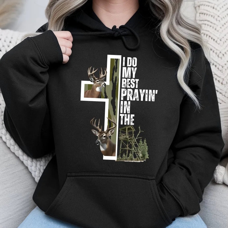 Hunting Deer Hoodie | I Do My Best Prayin In The Tree Stand | Premium Cotton Blend | Christian Hunting Gift For Men And Women