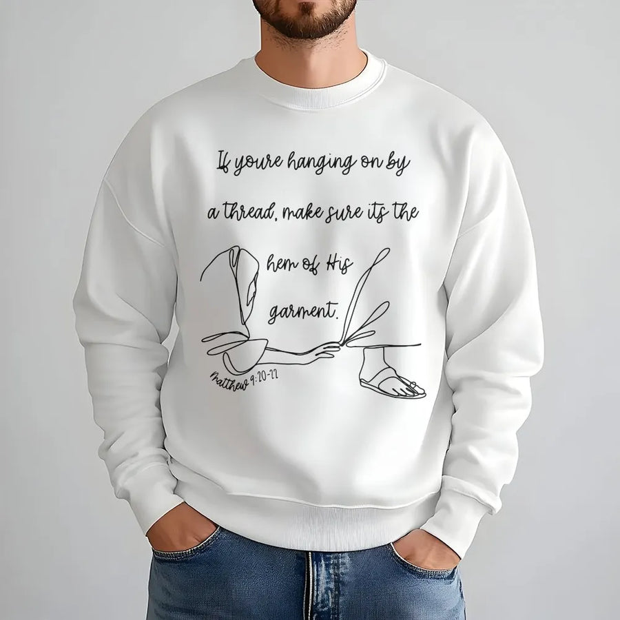 Christian Sweatshirt | Hem of His Garment Bible Verse Tee | Premium Cotton Religious Apparel | Inspirational Faith Based Gift