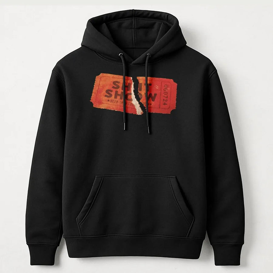 Shit Show Ticket Graphic Hoodie | Distressed Ripped Ticket Design | Premium Soft Cotton Blend | Sarcastic Funny Gift for Concert Lovers
