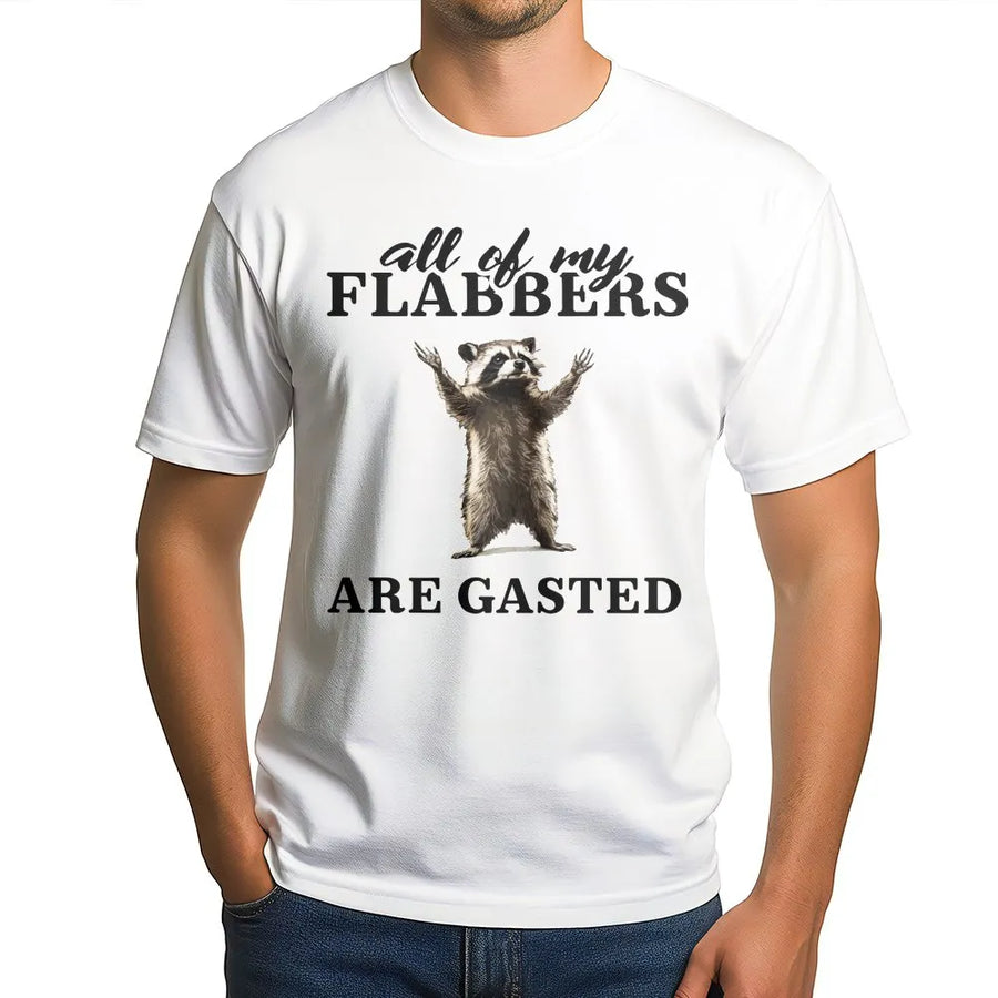 Funny Raccoon Meme T-Shirt | All Of My Flabbers Are Gasted Graphic Tee | Premium 100% Cotton | Quirky Gift for Animal Lovers and Pun Enthusiasts
