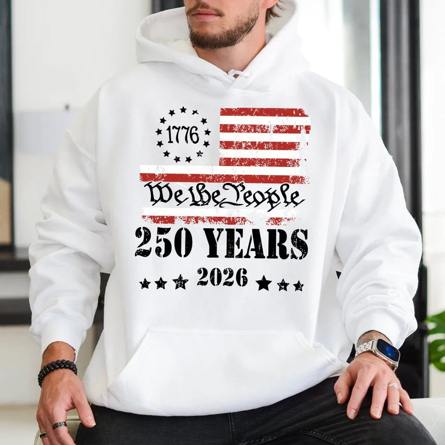 America 250th Anniversary Hoodie | We The People Vintage Flag Graphic | 1776-2026 Commemorative Tee | Patriotic Gift for Men & Women