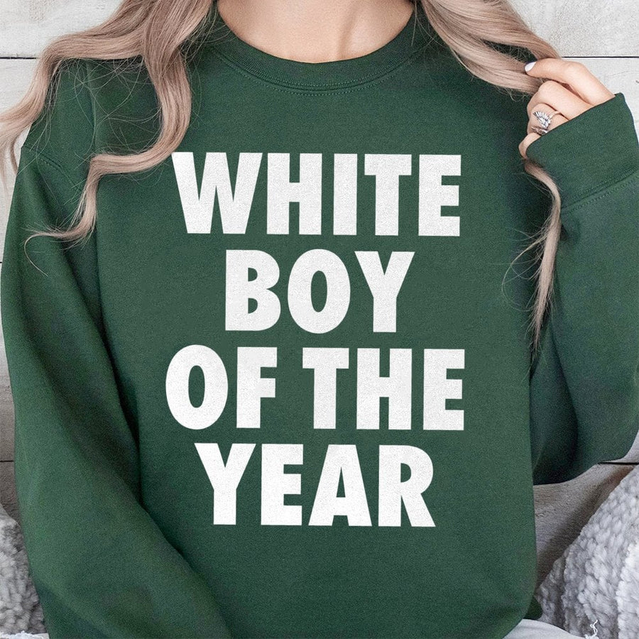 White Boy Of The Year Sweatshirt | Funny Graphic Quote | Soft Cotton-Poly Blend | Novelty Valentine's Day Gift For Boyfriend