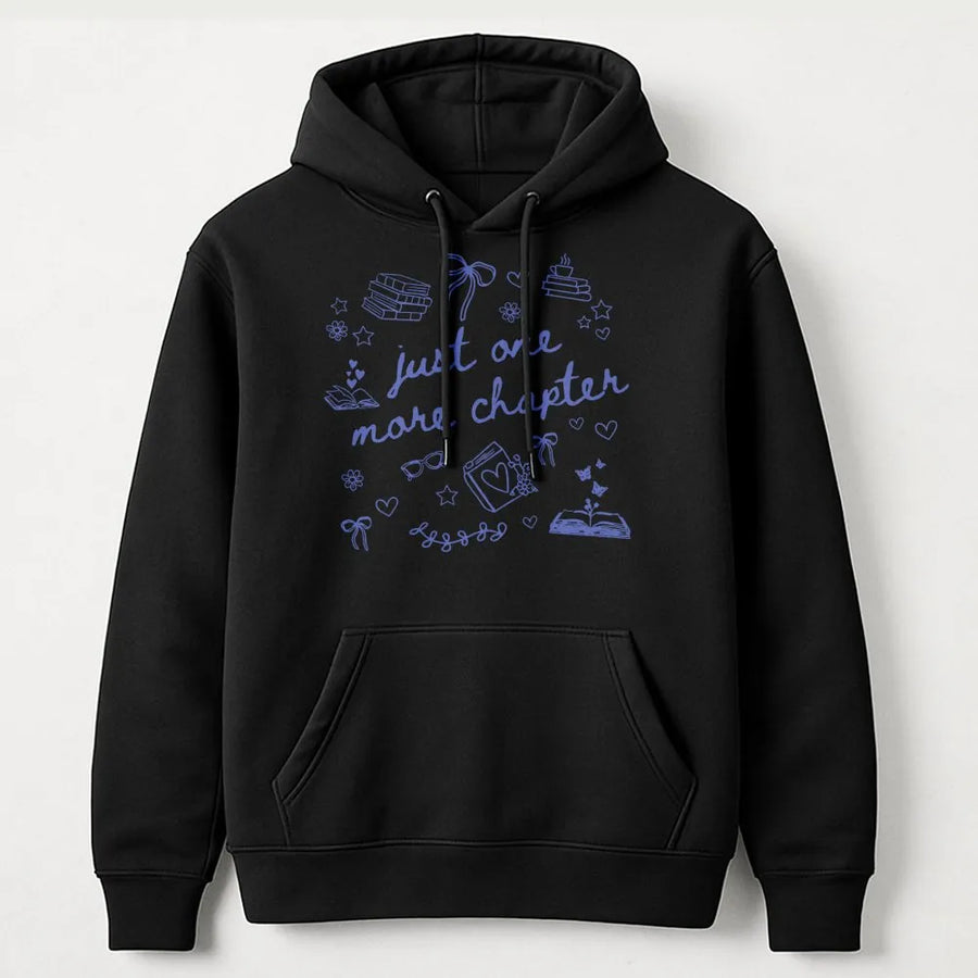 Just One More Chapter Hoodie | Bookish Reading Design | Premium Cotton Blend | Gift for Book Lovers and Librarians