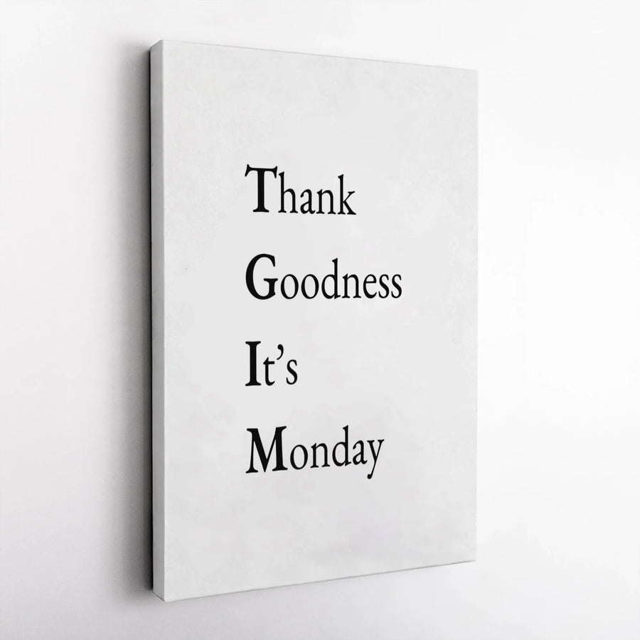 Thank Goodness It's Monday Canvas Art | Minimalist Typography Wall Decor | Premium 1.25 Inch Gallery Wrap | Motivational Office Gift For Success