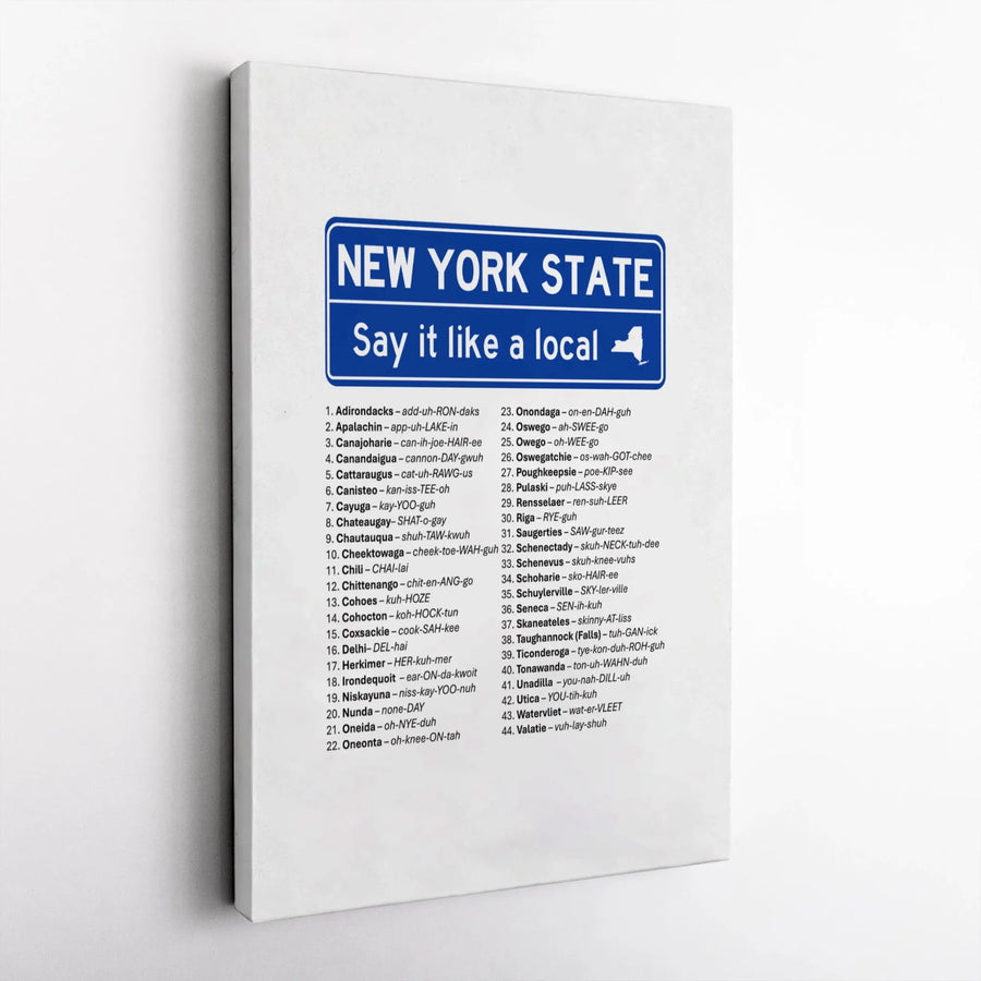 New York State Pronunciation Poster | Say It Like A Local Funny Map | Premium Gallery Canvas | Unique Gift For New Yorkers & Ex-pats
