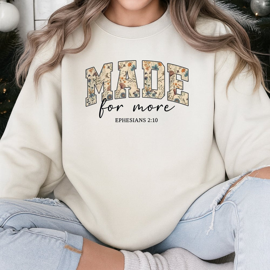 Made For More Bible Verse Sweatshirt | Floral Christian Aesthetic Design | Premium Cotton Blend | Faith-Based Gift For Women