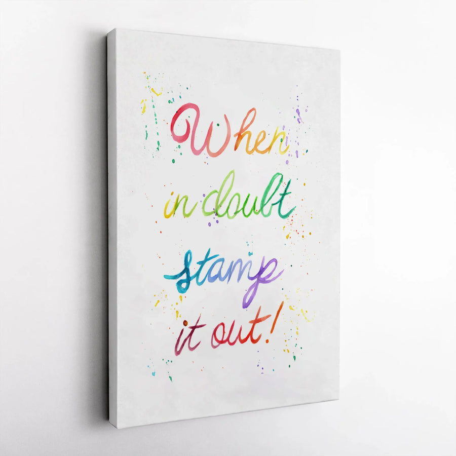 When In Doubt Stamp It Out Canvas Wall Art | Colorful Watercolor Typography Print | Premium Gallery Wrap 1.25 Inch Profile | Craft Room Decor Gift for Crafters