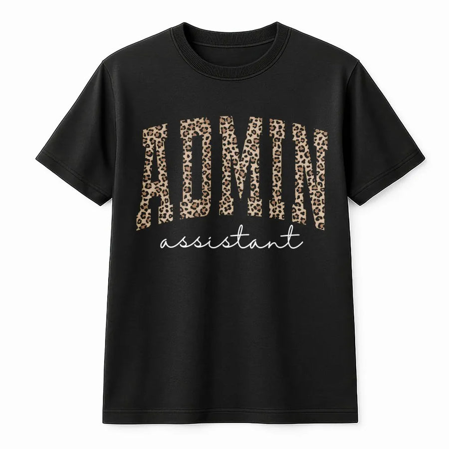 Administrative Assistant T-Shirt | Leopard Print Varsity Design | Soft Cozy Pullover | Gift for Administrative Professionals Day