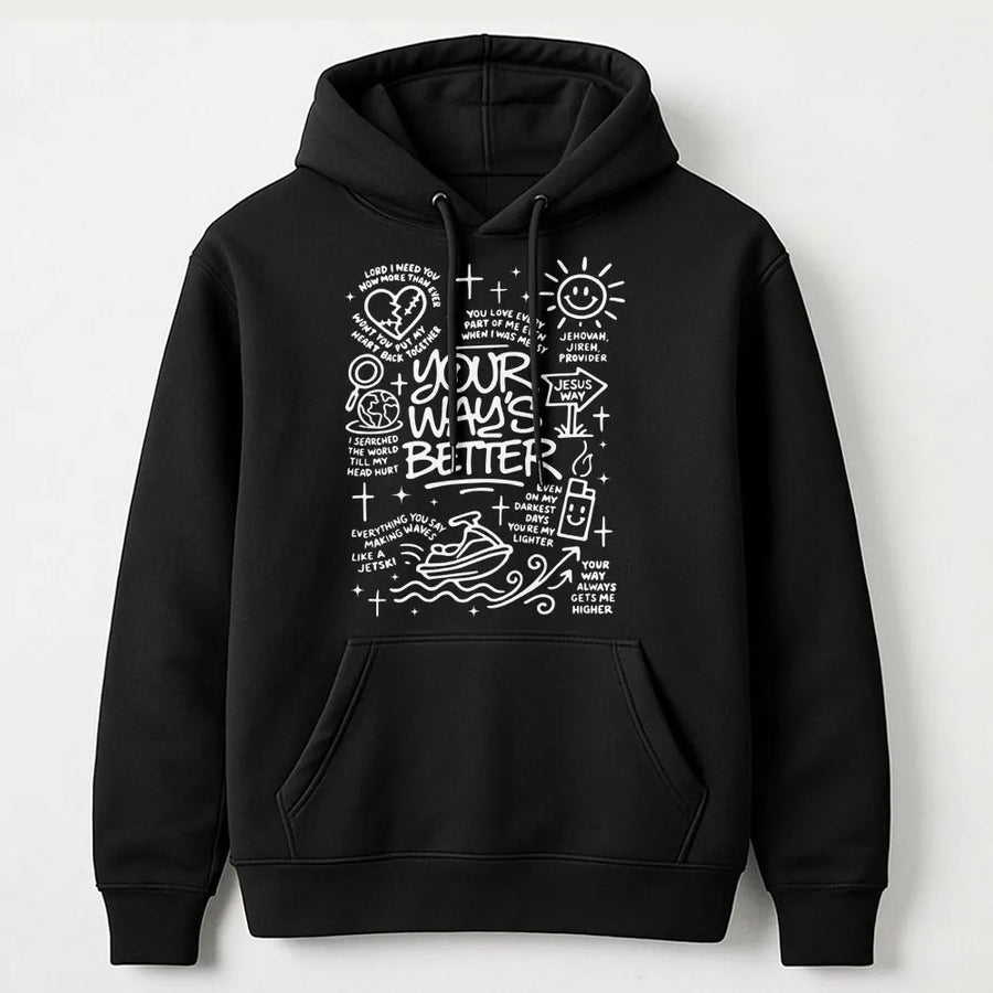 Your Way's Better Christian Hoodie | Minimalist Doodle Faith Graphic | Premium Soft Cotton Blend | Religious Gift for Men and Women
