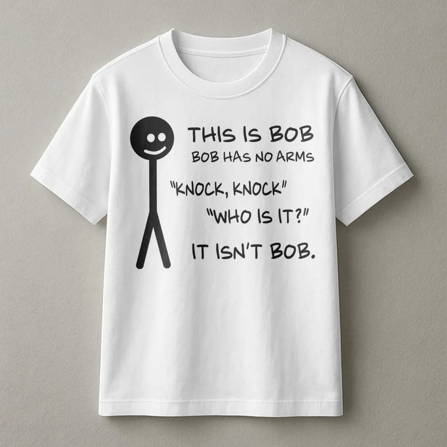 This Is Bob Stick Figure T-Shirt | Funny Knock Knock Joke Graphic Tee | Premium Cotton Casual Wear | Witty Sarcastic Gift for Men and Women