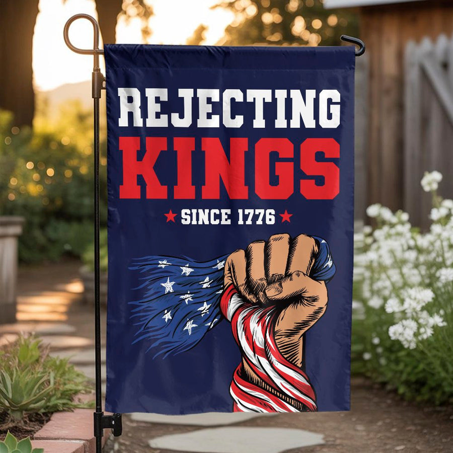 Rejecting Kings Since 1776 Garden Flag | Patriotic American Independence Yard Decor | Premium Polyester Outdoor Banner | Gift for Freedom Lovers