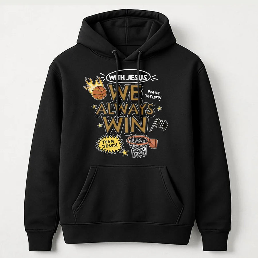 With Jesus We Always Win Hoodie | Religious Basketball Graphic Design | Premium Cotton Blend | Christian Faith Gift for Basketball Fans