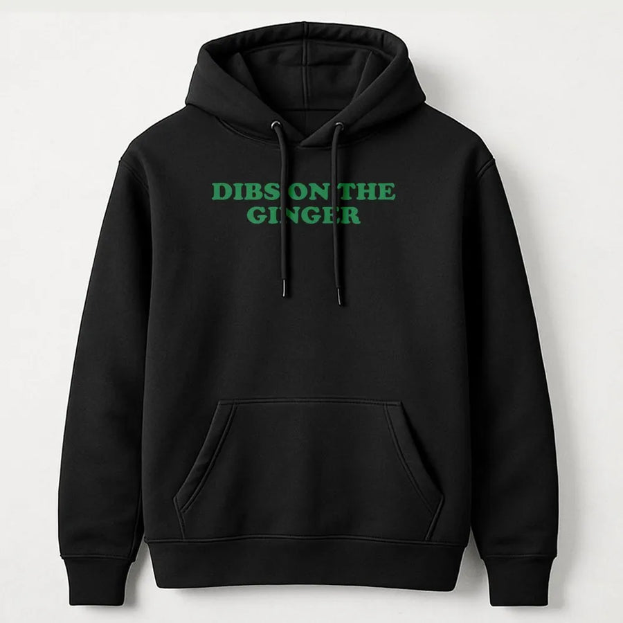 Dibs On The Ginger Hoodie | Funny Redhead Slogan Sweatshirt | Premium Cotton-Poly Blend | Cute Gift for Redheaded Girlfriend or Boyfriend