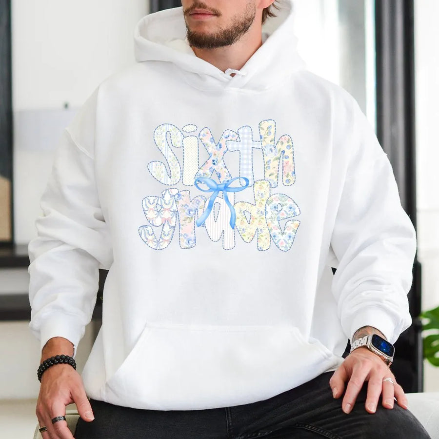 Sixth Grade Hoodie | Coquette Patchwork Style Print | Soft Cotton Blend Pullover | 6th Grade Teacher Appreciation Gift